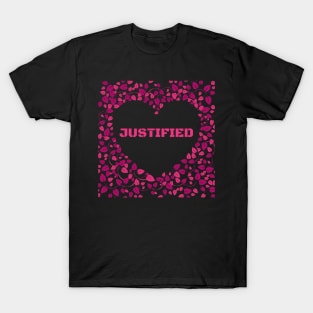 Justified Love T-Shirt